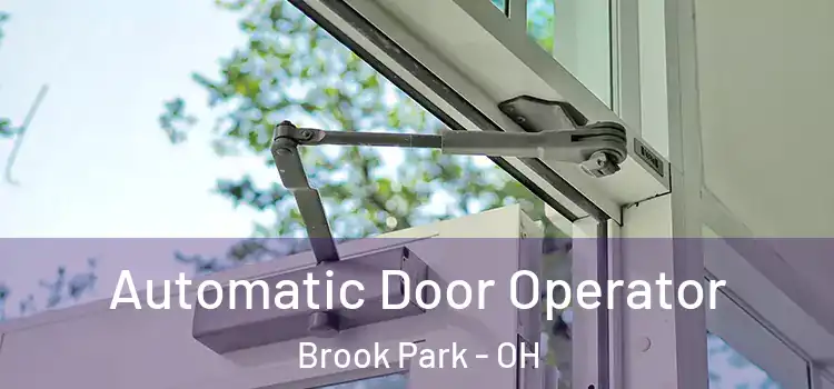 Automatic Door Operator Brook Park - OH