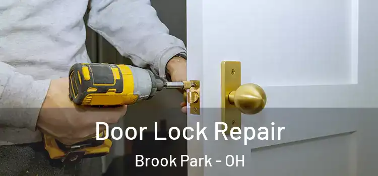 Door Lock Repair Brook Park - OH