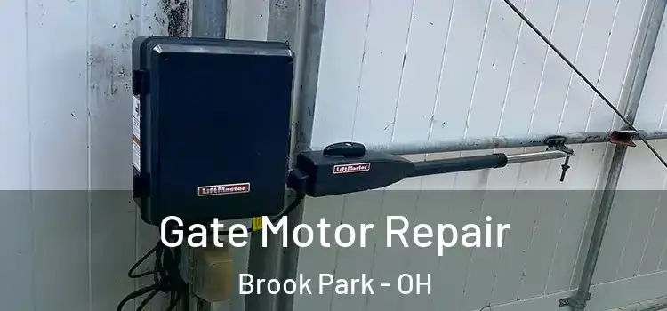 Gate Motor Repair Brook Park - OH