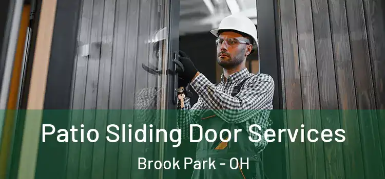 Patio Sliding Door Services Brook Park - OH