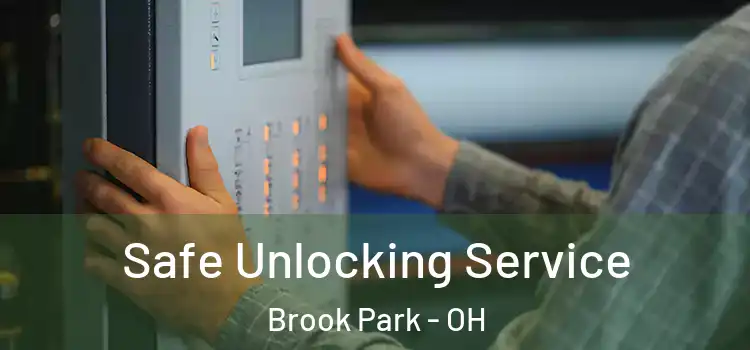 Safe Unlocking Service Brook Park - OH