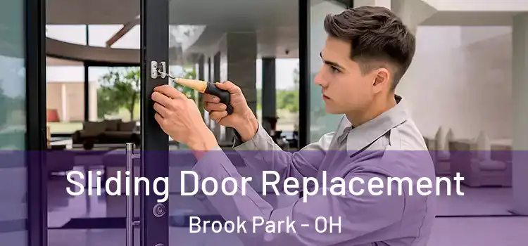 Sliding Door Replacement Brook Park - OH