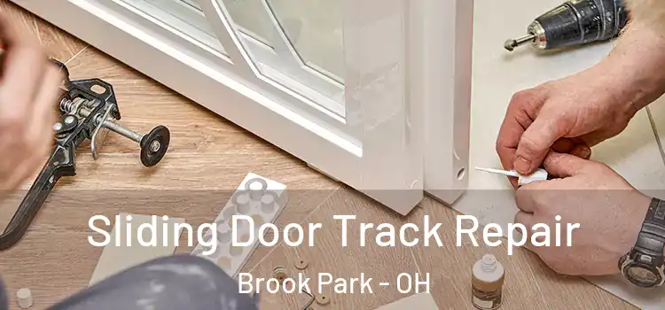 Sliding Door Track Repair Brook Park - OH